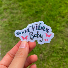 Load image into Gallery viewer, Holographic &quot;Good Vibes Baby&quot; Sticker
